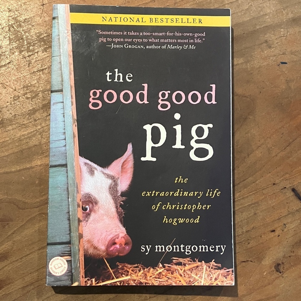 The Good Good Pig softcover Book by Sy Montgomery: the extraordinary life ….